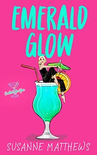 Emerald Glow (Cocktails For You) - Published on Jan, 2022