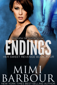Endings (Her Sweet Revenge Series Book 4) - Published on Dec, 2017