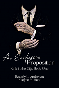 An Exclusive Proposition (Kink in the City Book 1) - Published on Nov, -0001