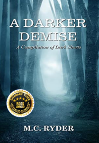 A Darker Demise: A Compilation of Dark Shorts - Published on Feb, 2023