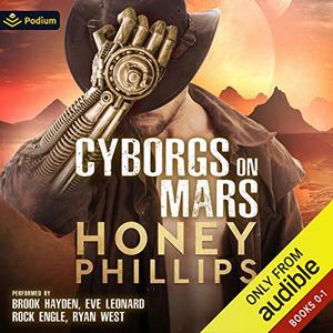 Cyborgs on Mars: Publisher's Pack: Cyborgs on Mars, Books 0-1 - Published on Oct, 2020