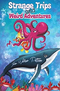 Strange Trips and Weird Adventures - Published on Jun, 2021