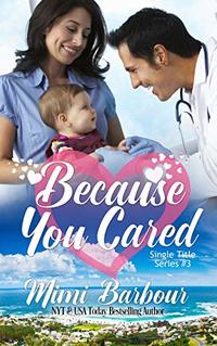 Because You Cared (Single Title Series Book 3) - Published on Feb, 2020