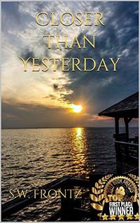 Closer Than Yesterday (The Land's End Series Book 3) - Published on May, 2017