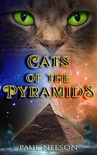 Cats of the Pyramids - Book 1 - Published on May, 2020