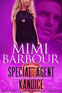 Special Agent Kandice (Undercover FBI Book 4) - Published on Mar, 2016