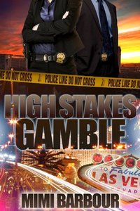 High Stakes Gamble (Vegas Series Book 4) - Published on Jan, 2014