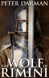 The Wolf of Rimini (Alpine Warrior Book 2) - Published on Apr, 2022