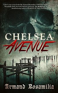 Chelsea Avenue : A Supernatural Thriller - Published on Sep, 2015