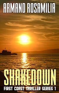 Shake Down (First Coast Thriller Series Book 1) - Published on Jan, 2022