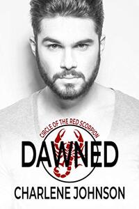 Dawned (Circle of the Red Scorpion Book 03) - Published on Sep, 2018
