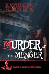 Murder at the Menger (The Sydney Lockhart Mystery Series Book 5) - Published on Oct, 2022