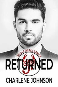 Returned (The Circle of the Red Scorpion Book 4) - Published on Apr, 2019