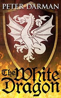 The White Dragon (Catalan Chronicles Book 2) - Published on Apr, 2020