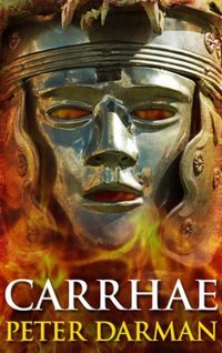 Carrhae (Parthian Chronicles Book 4) - Published on Jan, 2013