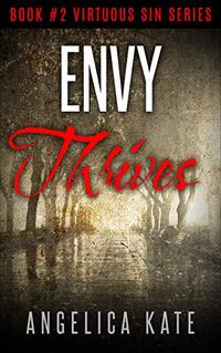 Envy Thrives (Virtuous Sin Book 2) - Published on Mar, 2021